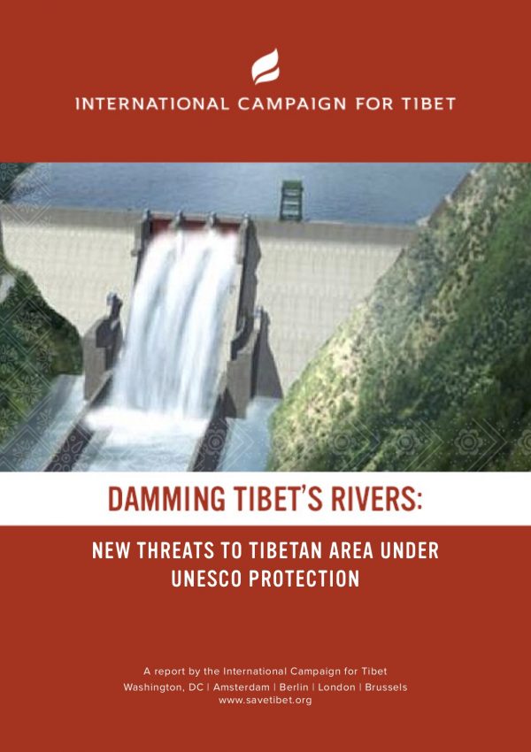 Damming Tibet’s Rivers New Threats to Tibetan Area under UNESCO Protection