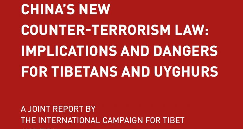 New ICT-FIDH Report: Dangers of China’s counter-terrorism law for Tibetans and Uyghurs