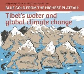 New ICT report reveals global significance of Tibet, earth’s Third Pole, and challenges China’s policies