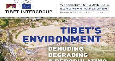 European Parliament’s Conference: “Tibet’s Environment: Denuding, Degrading & Depopulating” – 19 June 2013