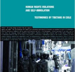 Human Rights Violations and Self-immolation: Testimonies by Tibetans in Exile