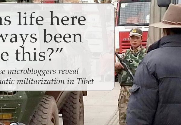 “Has Life Here Always Been Like This?” Chinese microbloggers reveal systematic militarization in Tibet