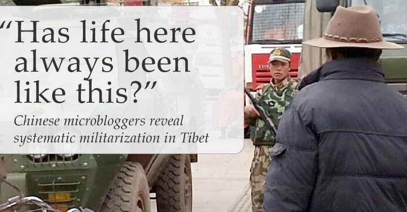 “Has Life Here Always Been Like This?” Chinese microbloggers reveal systematic militarization in Tibet